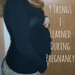 Permalink to: 9 Things I Learned About Pregnancy