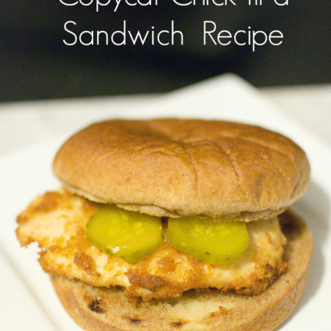 Copycat Chick-fil-A Chicken Sandwiches