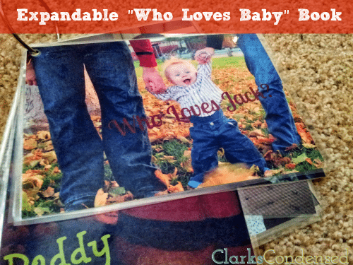 Easy and expandable "Who Loves Baby" book by Clarks Condensed -- the perfect way to show your child all the people who love him or her