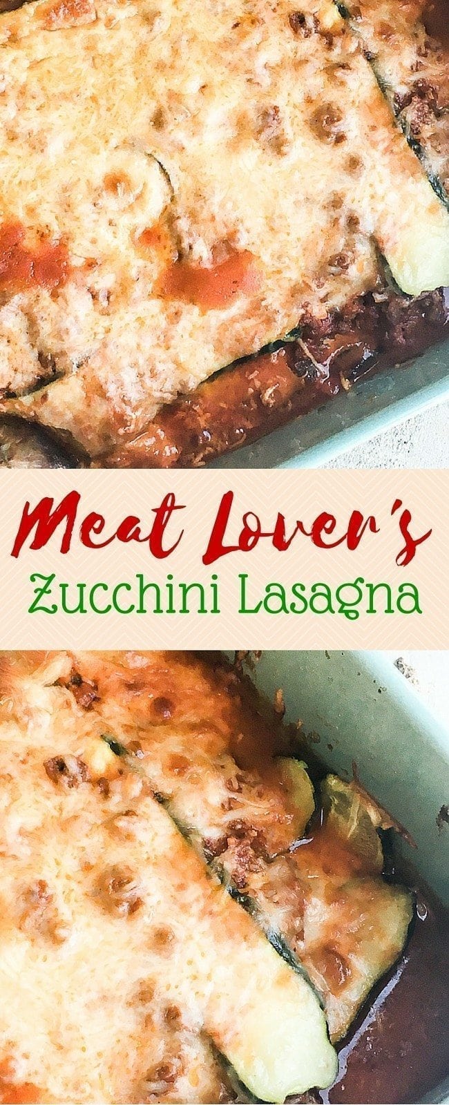 This meat lover's zucchini lasagna is a better-for-you and absolutely DELICIOUS!