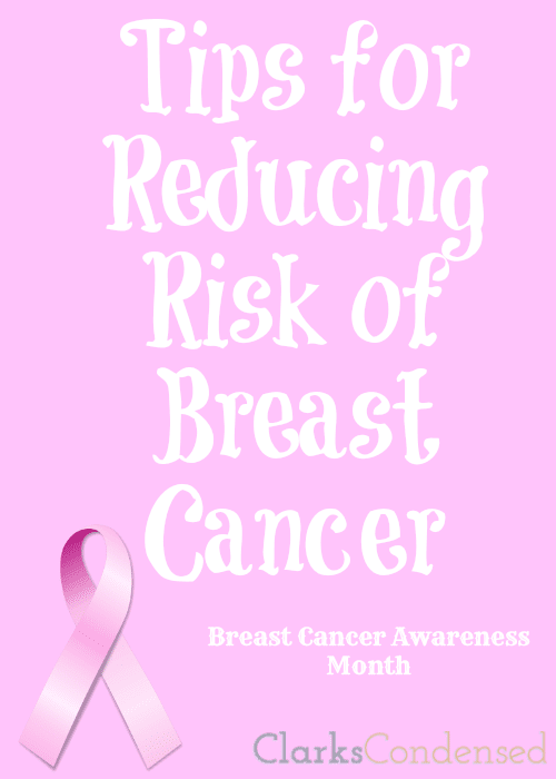 Tips for Reducing Risk of Breast Cancer