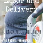 Permalink to: Surviving Labor and Delivery: What to Expect