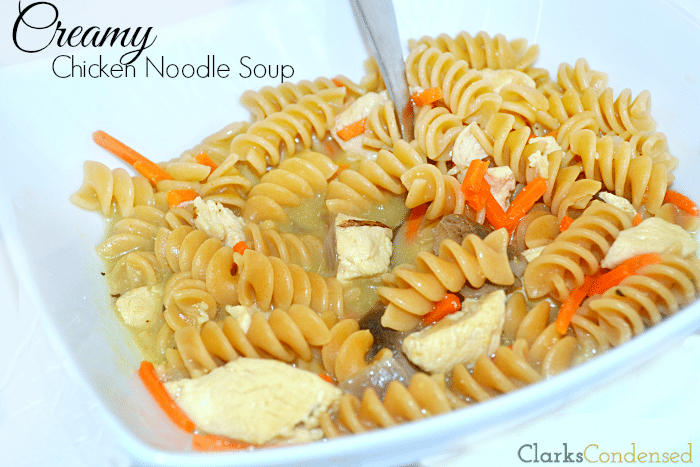 Creamy Chicken Noodle Soup - Clarks Condensed