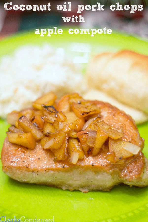 Coconut oil pork chops with apple compote by Clarks Condensed