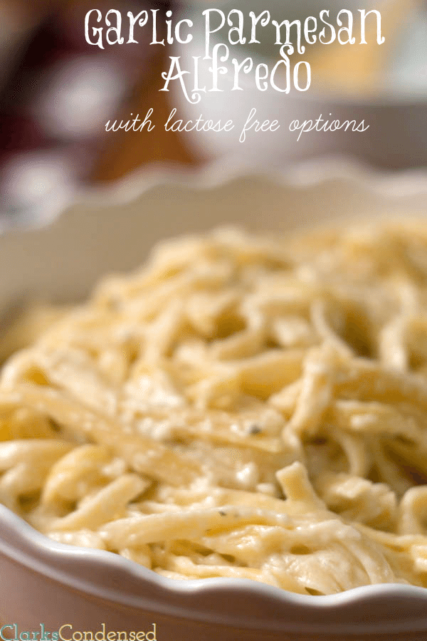 Garlic Parmesan Alfredo Sauce with lactose free options