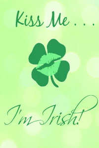 Kiss Me, I’m Irish {{Free St. Patrick’s Day Printable}}