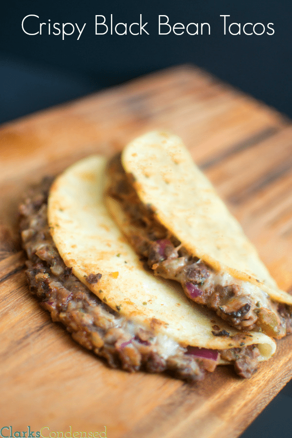 Crispy Black Bean Tacos: Perfect for a quick and relatively healthy weeknight meal!