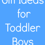 Permalink to: Gift Ideas for Toddler Boys