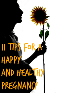 11 Tips for a Healthy Pregnancy
