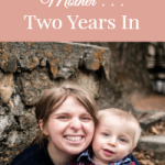 Permalink to: Thoughts on Motherhood: Two Years In