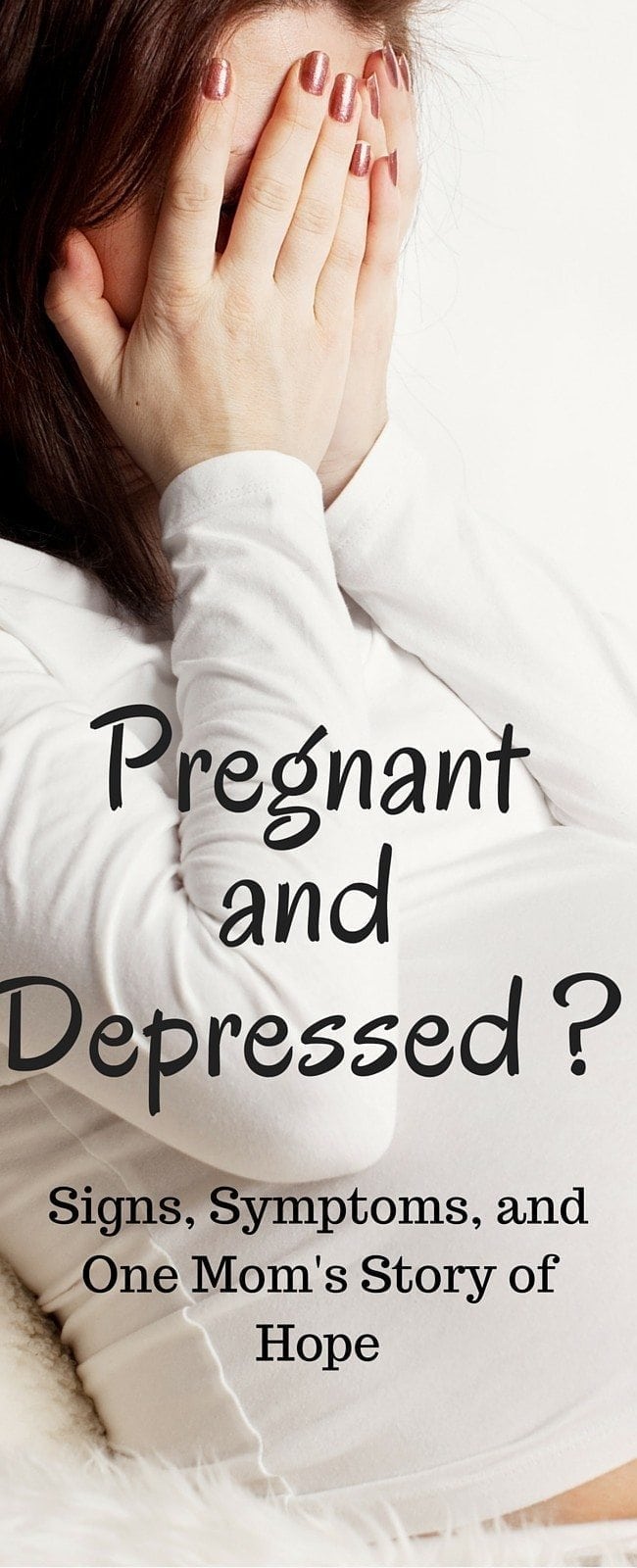 Depression During Pregnancy: Signs, Symptoms, and what you can do. 