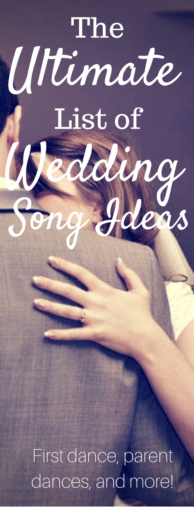 Wedding Song Ideas / Wedding Playlist / First Dance Ideas / First Dance Songs / Mother Son Dance / Father Daughter Dance / Love Songs