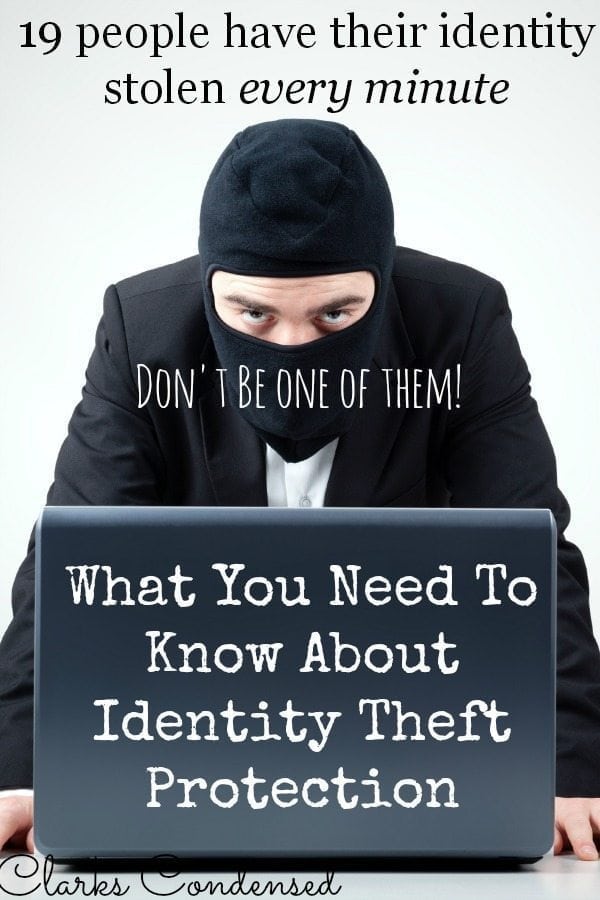 Don't be one of the one of the almost 10 million people who have their identity stolen each year. Here is all you need to know about identity theft protection. 