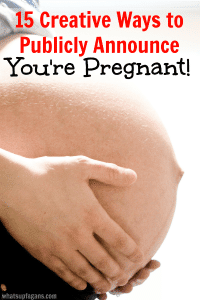 15 Easy and Creative Pregnancy Announcement Ideas to Share the News Publicly