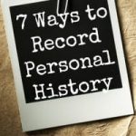 Permalink to: 7 Ways to Record Personal History & RootsTech Giveaway