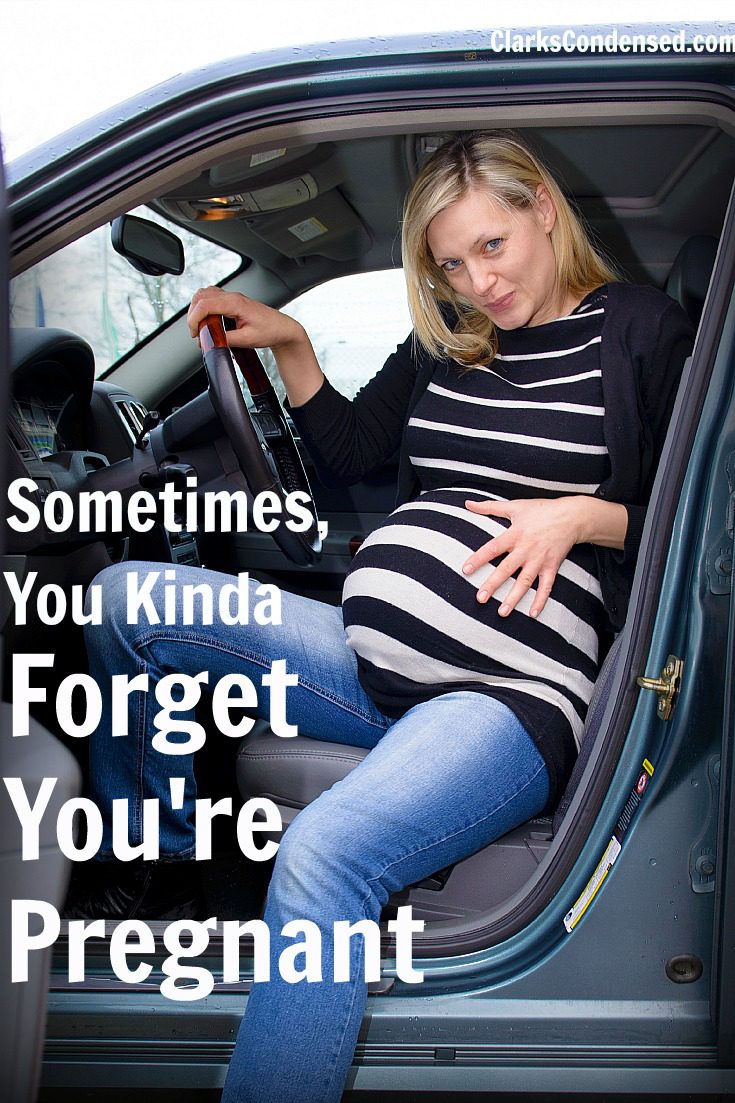 YES! Sometimes you really can forget (momentarily) that you are a pregnant woman! These stories are so funny and embarrassing. That pregnancy belly has a way of causing problems!