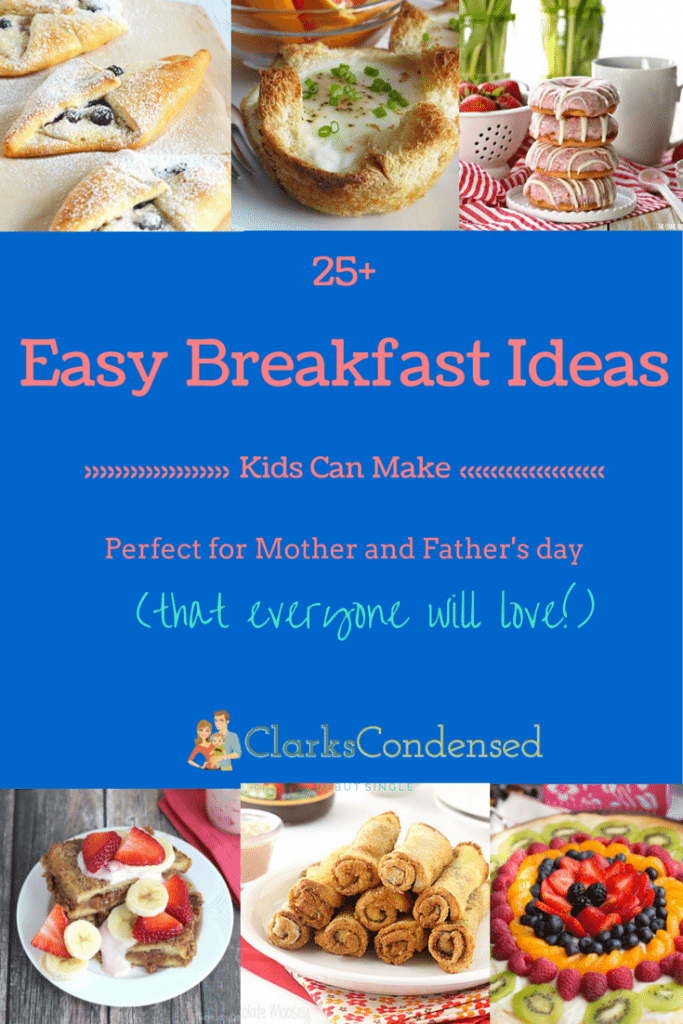25+ Easy Breakfast Ideas for Kids to Make