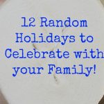Permalink to: 12 Random Holidays to Celebrate With Your Family