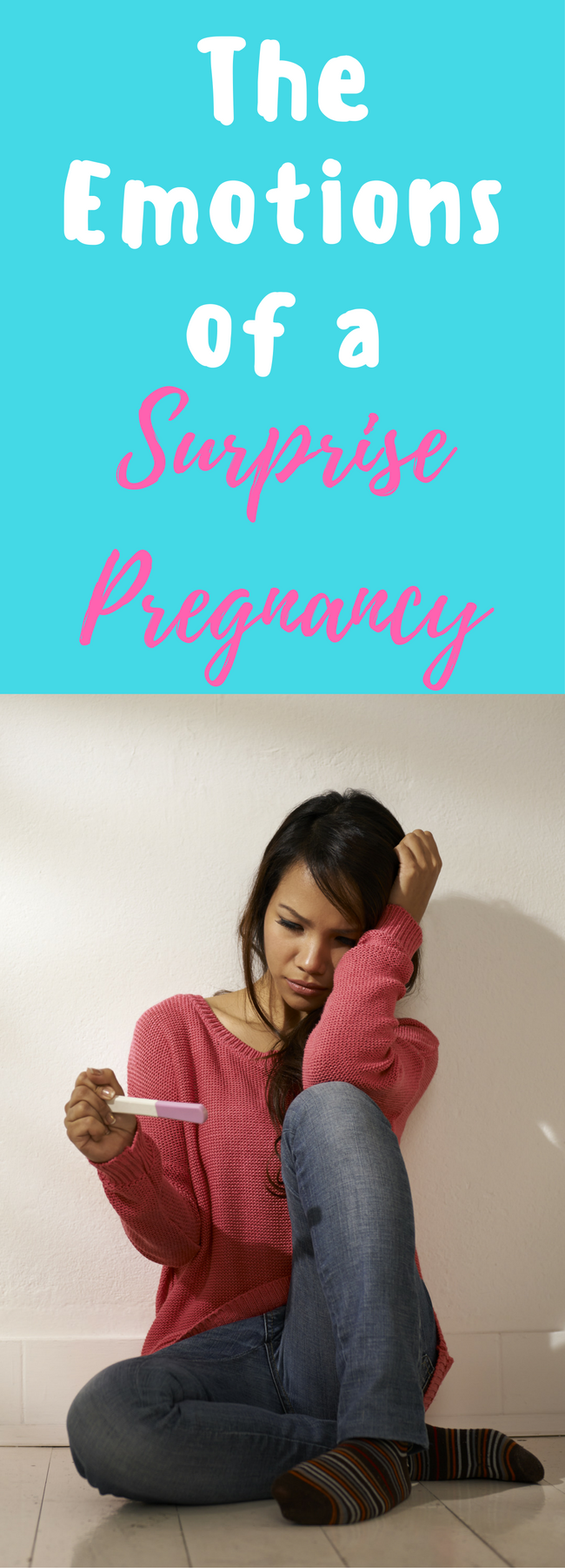 The Emotions of a Surprise pregnancy / unexpected pregnancy / unplanned pregnancy / pregnancy / pregnancy tips / first trimester / prenatal depression / pregnant / young and pregnant