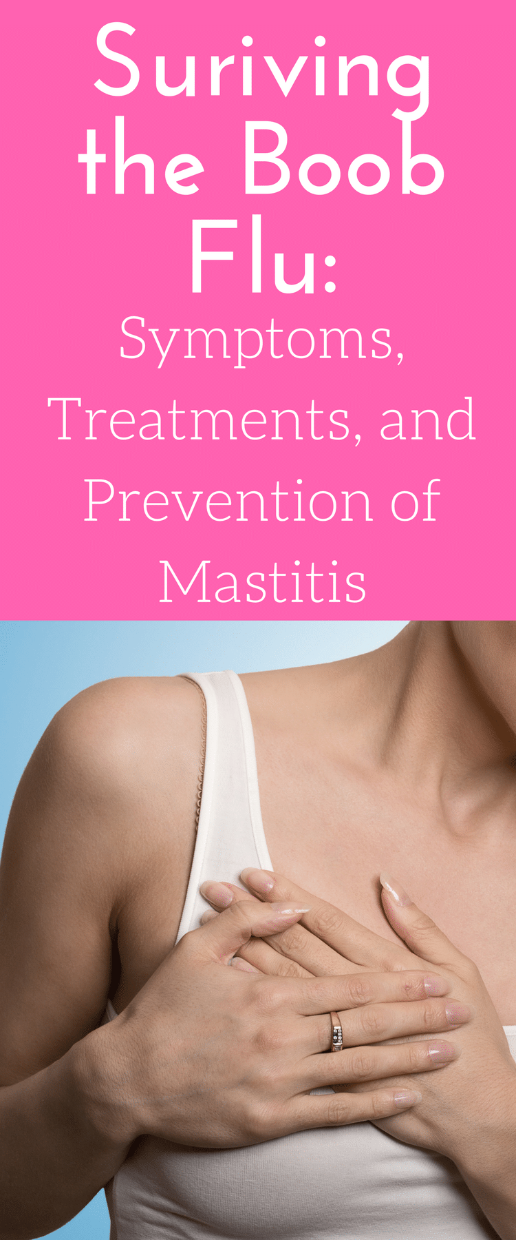 Mastitis / Mastitis Symptoms / Mastitis Treatment / Mastitis Prevention / Breastfeeding Problems / Baby / Illness