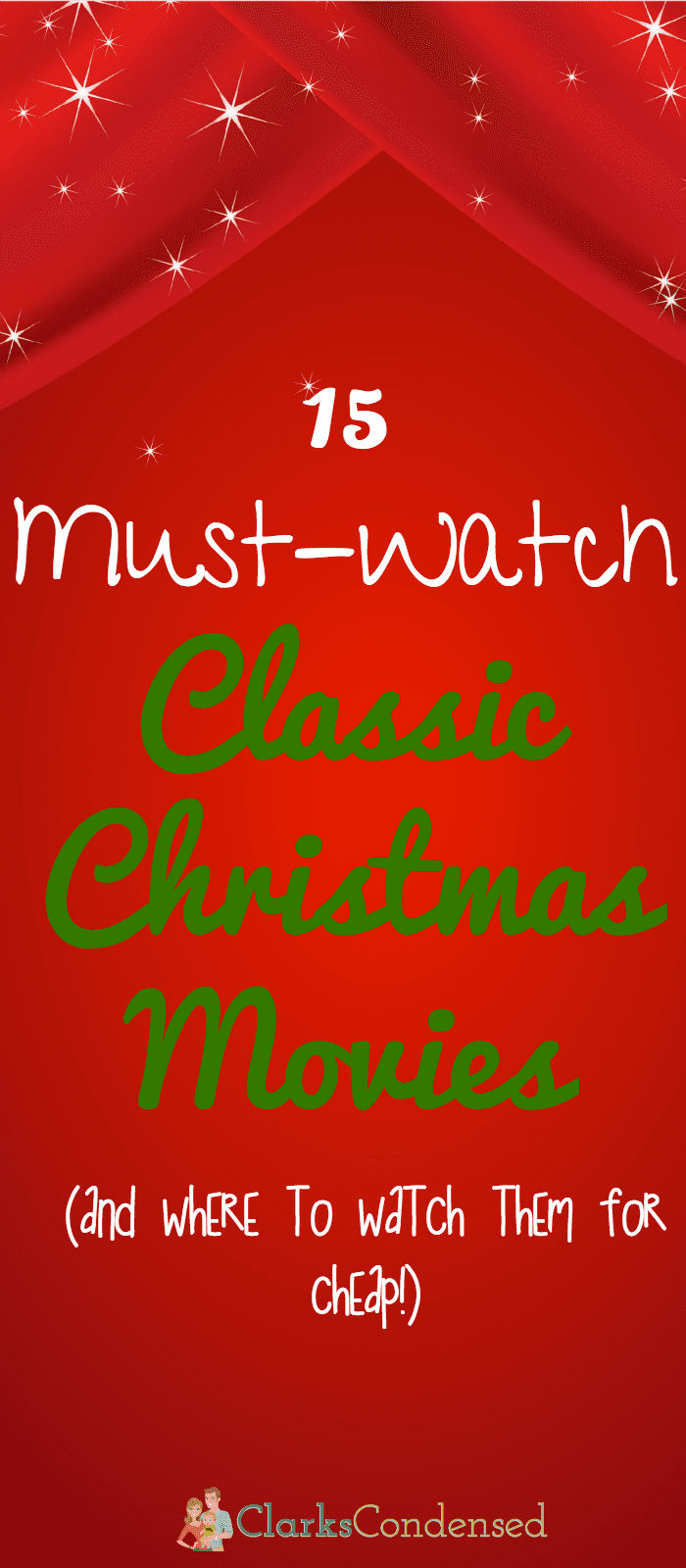 15 of our favorite classic Christmas movies that we watch every year - and where to watch them for cheap!