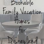 Permalink to: 12+ Bookable Family Vacation Homes for Disneyland Vacations