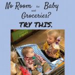 Permalink to: No Room for Groceries and Baby? Try this.