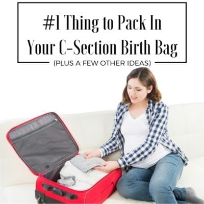 copy-of-1-thing-to-pack-in-your-c-section-birth-bag