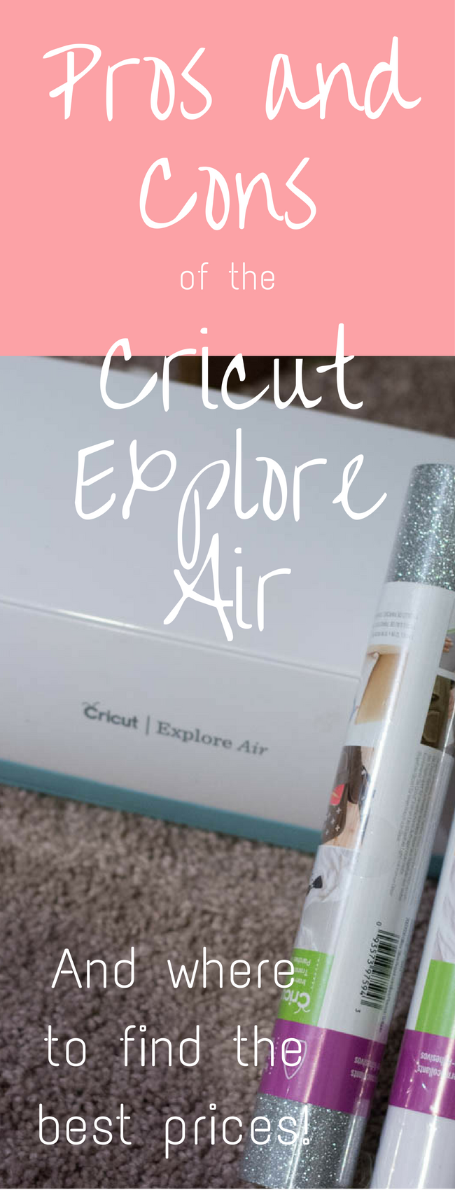 Pros and Cons of the Cricut Explore Air: A great guide if you are considering buying a Cricut!