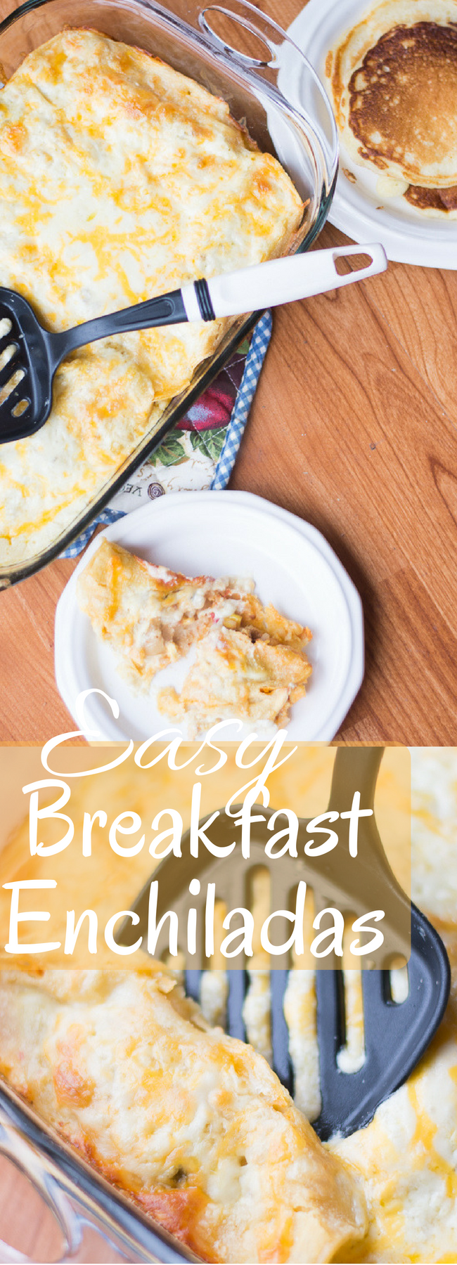 Breakfast Enchiladas / Make Ahead Breakfast Casserole / Breakfast Casserole / Enchiladas / Easy Breakfast