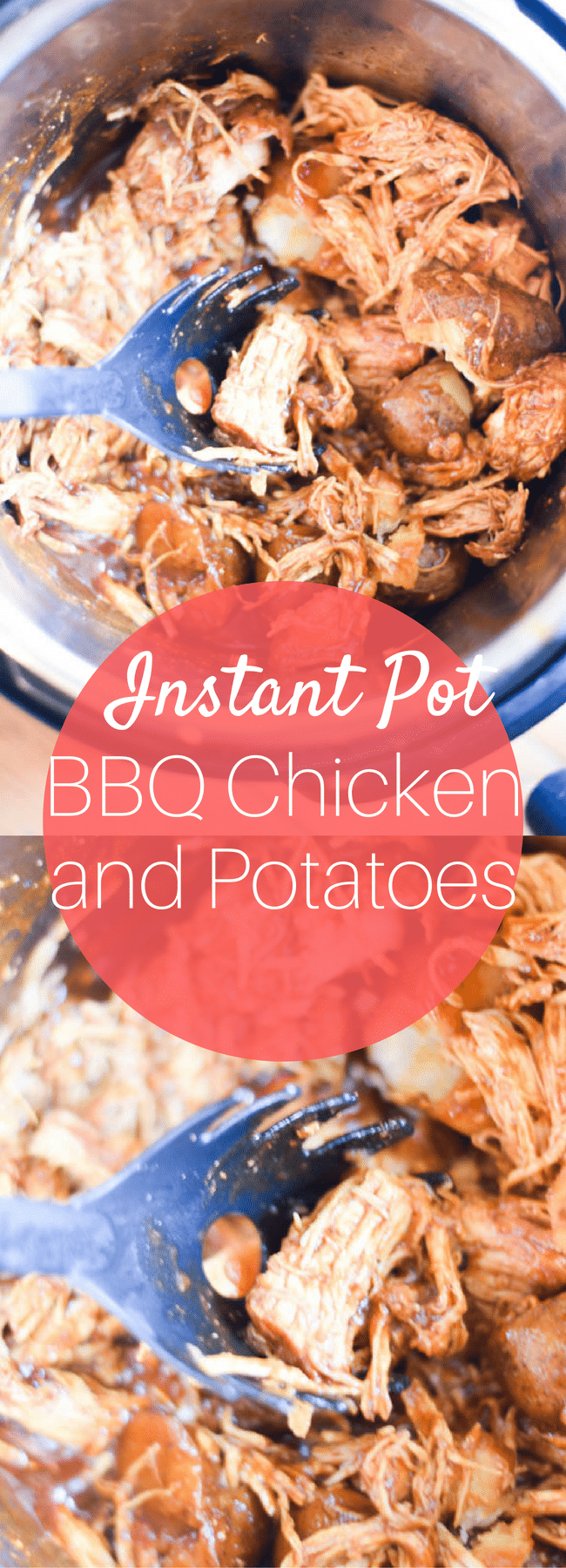 The Best Instant Pot BBQ Chicken with Potatoes