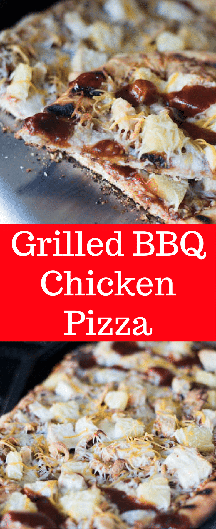 Grilled BBQ Chicken Pizza / BBQ Chicken pizza / BBQ Pizza / Grilled Pizza Ideas / Grilled Pizza Toppings