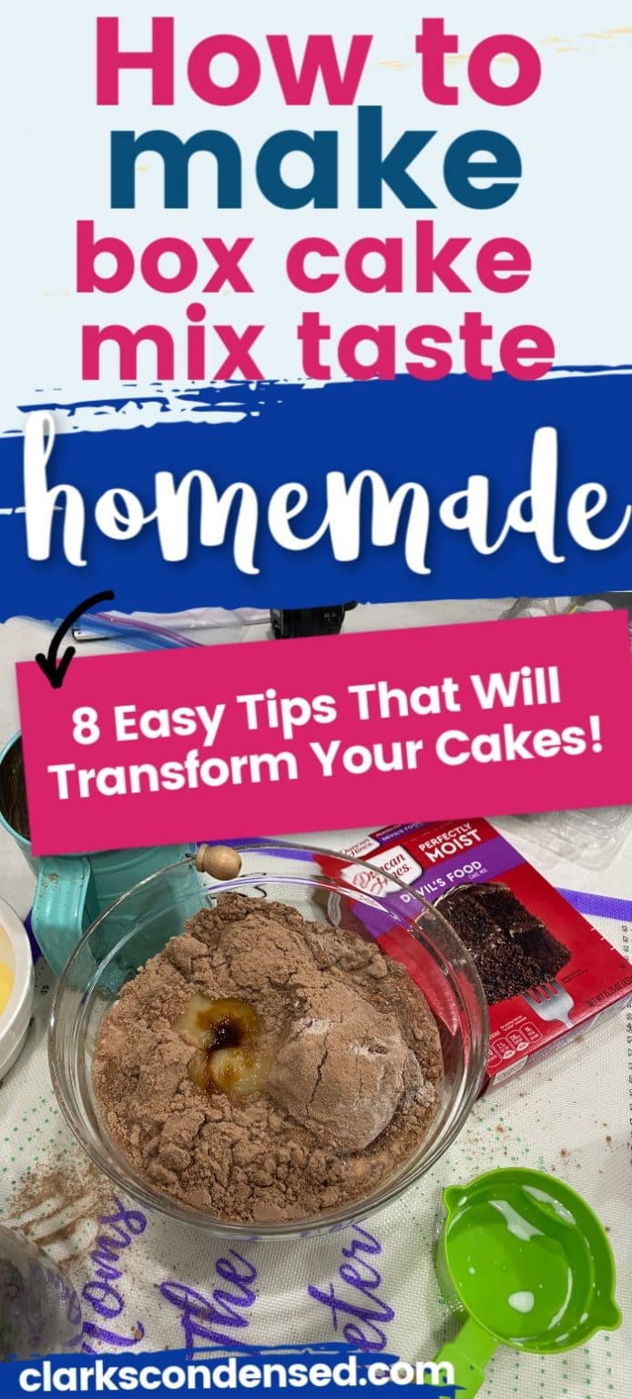 How to Make a Box Cake Mix Taste Homemade 10 Tips Clarks Condensed