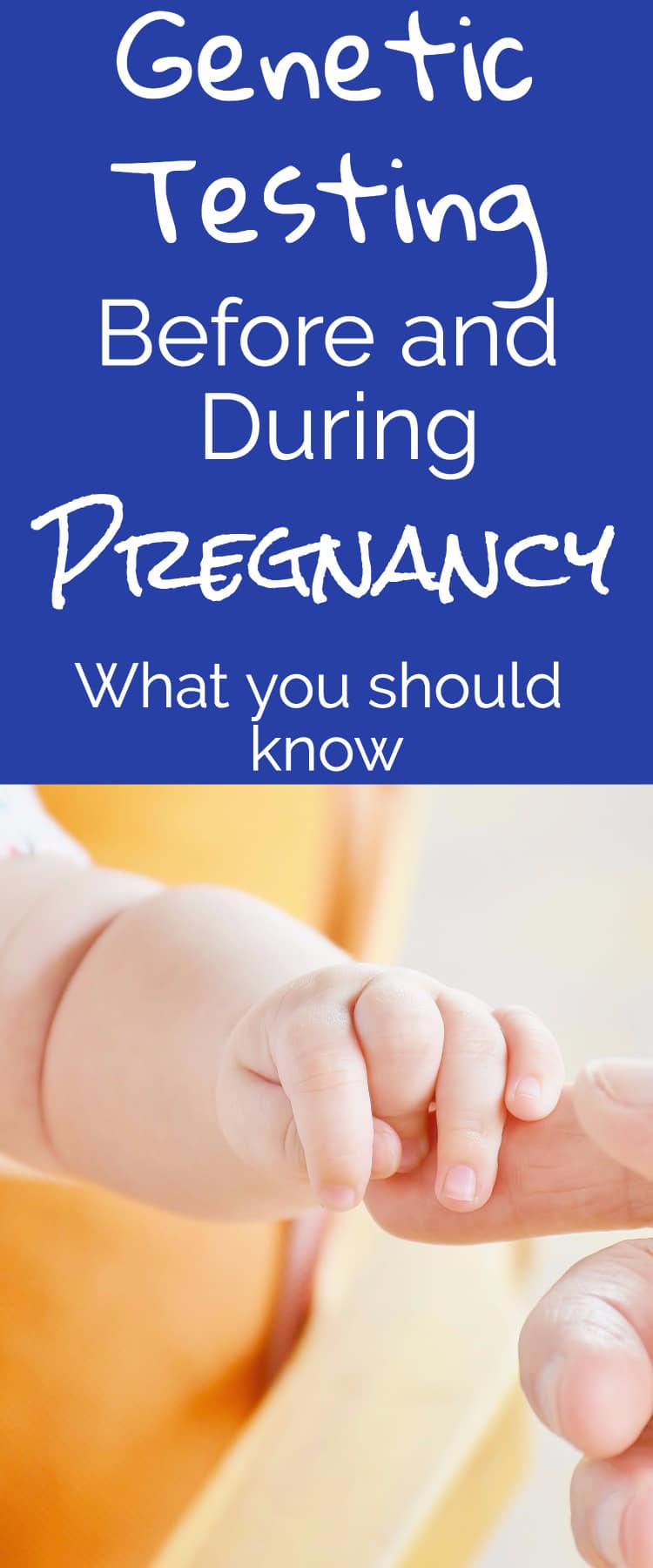 Pregnancy / Pregnancy Tips / PRegnancy Advice / Pre-conception / Conception / Baby / Genetic Testing