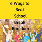 Permalink to: 6 Ways To Beat School Break Boredom