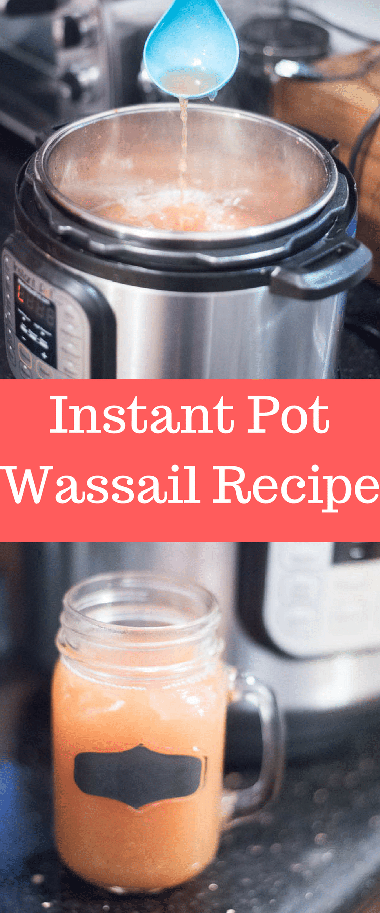 Instant Pot Recipe / Instant Pot Drink Recipe / INstant Pot Wassail / Instant Pot Apple Cider / Non-Alcoholic Drinks #instantpot #instantpotrecipes #pressurecooker 