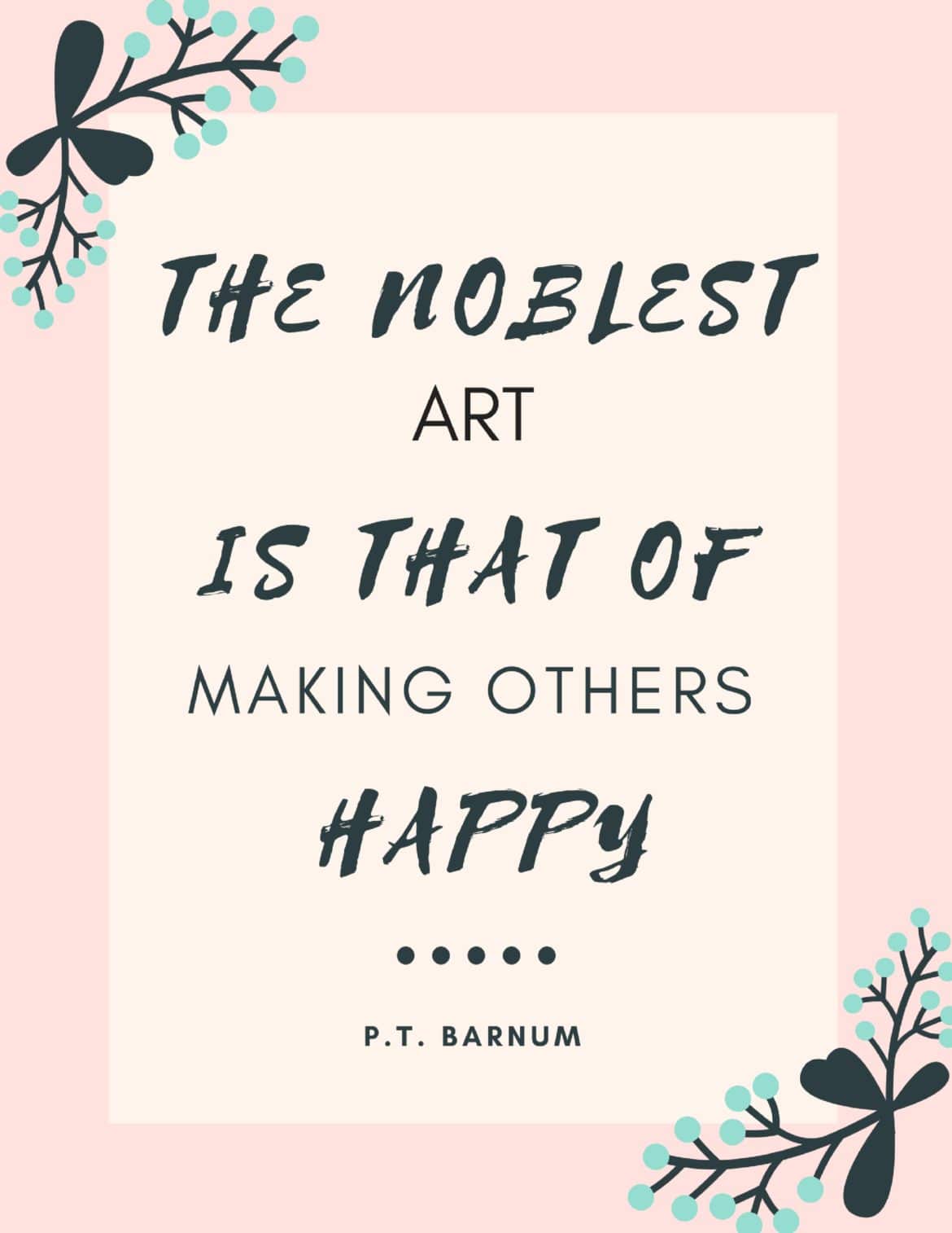 The Best Inspiring Quotes from The Greatest Showman (Free Printables!)