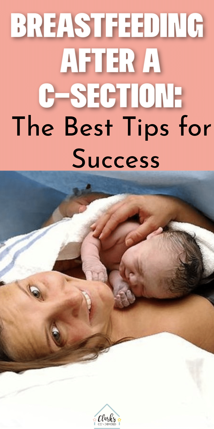Breastfeeding After A C section The Best Tips For Success Clarks breastfeeding-after-a-c-section-the-best-tips-for-success-clarks