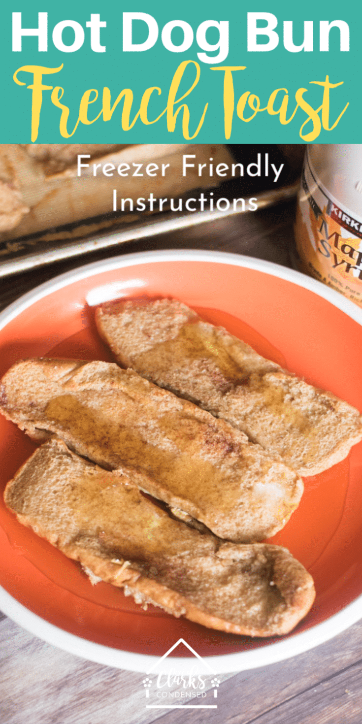 Hot Dog Bun French Toast Perfect for Freezing 2024 Clarks Condensed