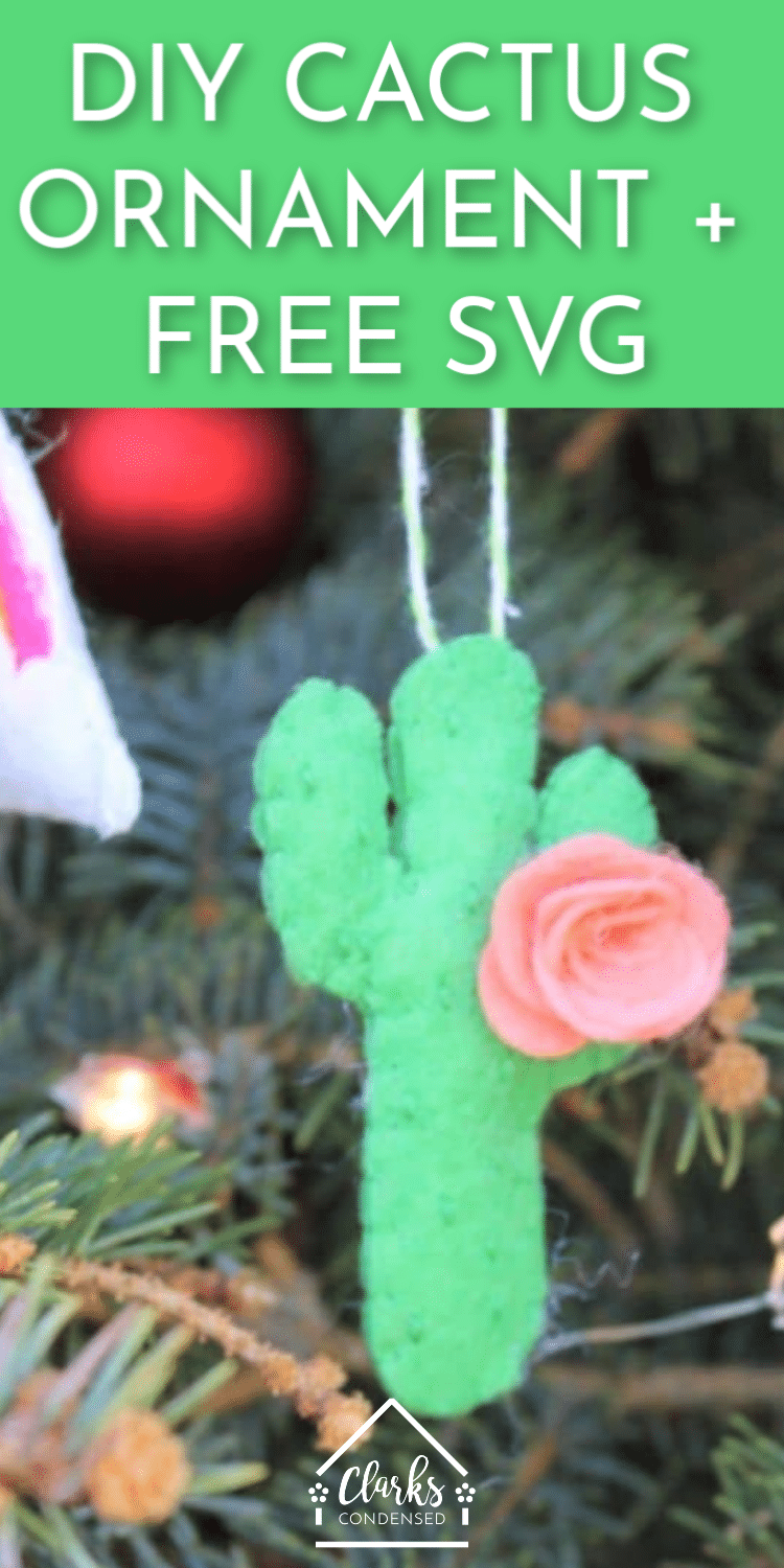 DIY Cactus Christmas Ornament + Free SVG Clarks Condensed