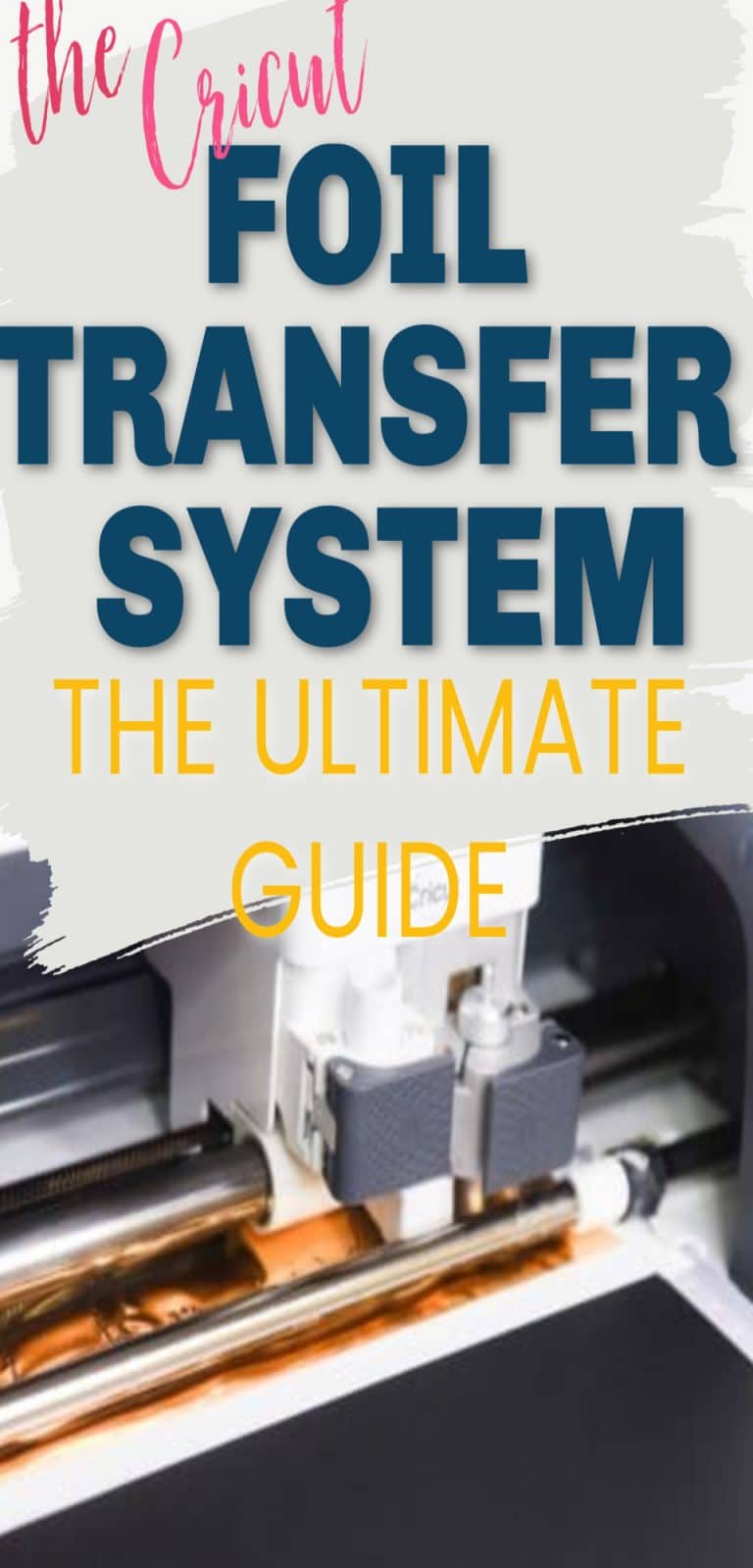 The Cricut Foil Transfer Tool Kit The Ultimate Starter Guide 2024