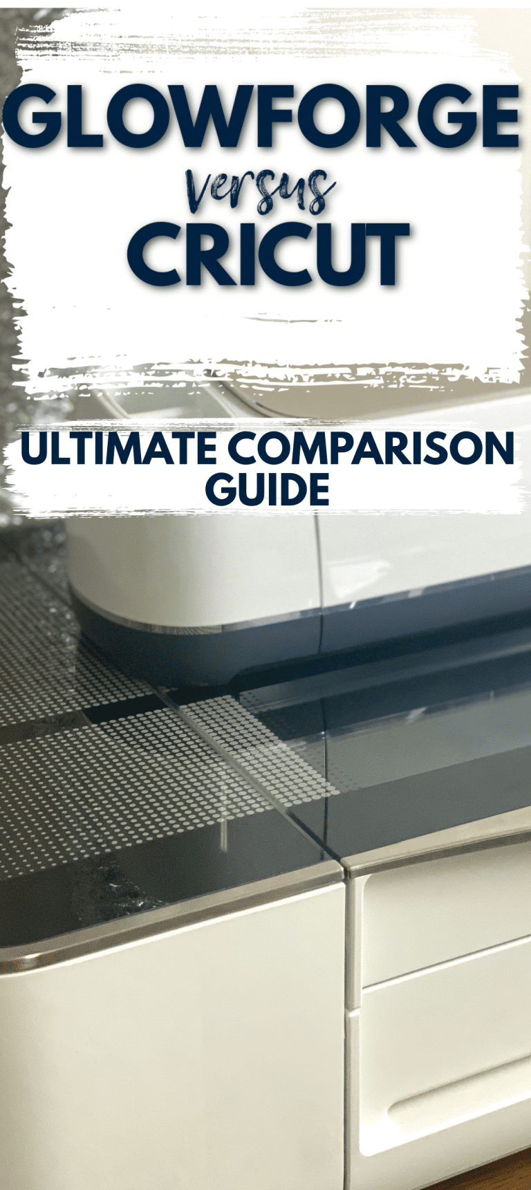 Glowforge vs Cricut: The Ultimate Comparison Guide