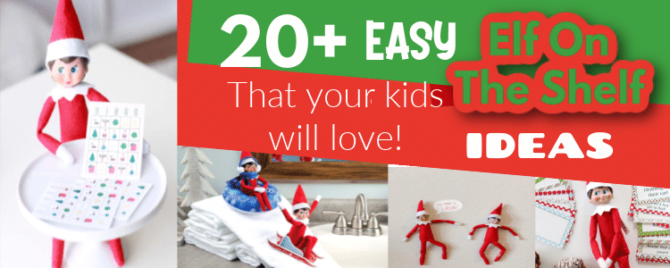 20+ Elf on the Shelf Ideas That Will Keep Your Kids Entertained